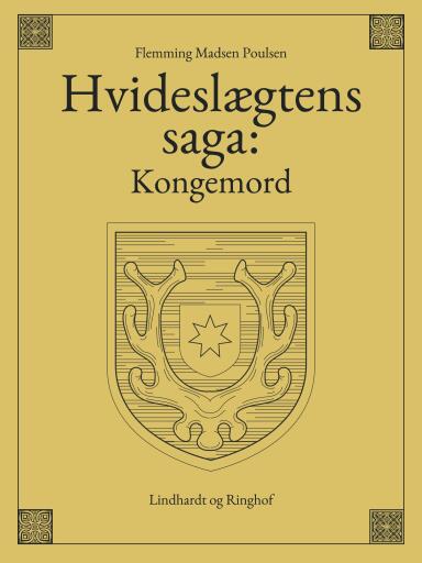 Hvideslægtens saga: Kongemord
