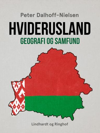 Hviderusland. Geografi og samfund