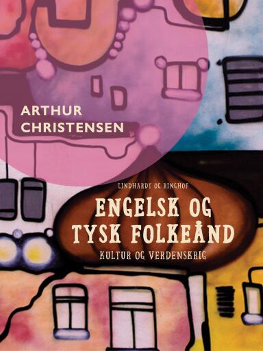 Engelsk og tysk folkeånd. Kultur og verdenskrig