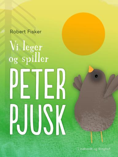 Vi leger og spiller Peter Pjusk