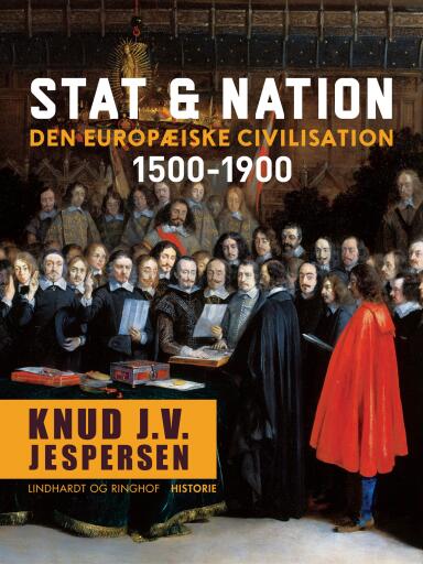 Stat & nation. Den europæiske civilisation 1500–1900