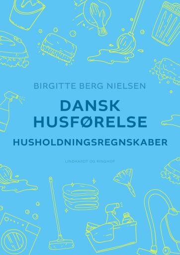 Dansk husførelse. Husholdningsregnskaber