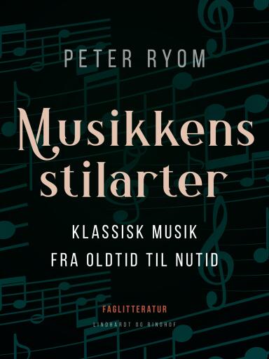 Musikkens stilarter. Klassisk musik fra oldtid til nutid