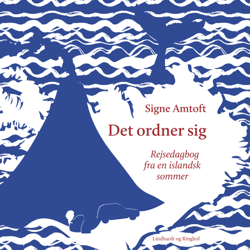 Det ordner sig – Rejsedagbog fra en islandsk sommer