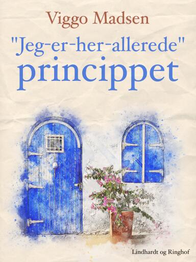 "Jeg–er–her–allerede"–princippet