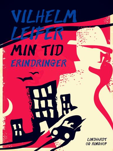 Portada del libro «Min tid. Erindringer», de Vilhelm Leifer