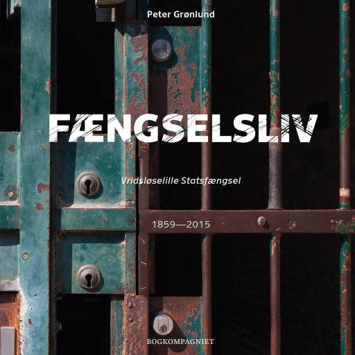 Fængselsliv – Vridsløselille Statsfængsel