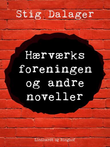Hærværksforeningen og andre noveller