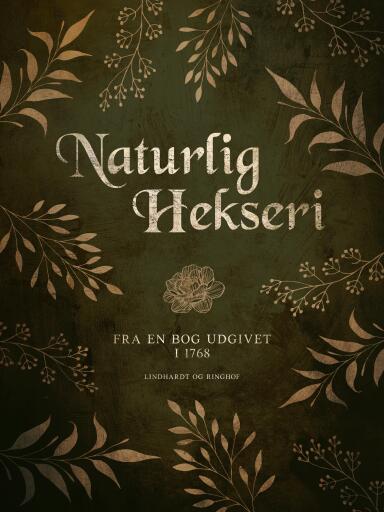 Naturlig hekseri. Fra en bog udgivet i 1768