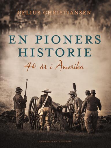 Portada del libro «En pioners historie. 40 år i Amerika», de Celius Christiansen