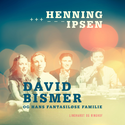 David Bismer og hans fantasiløse familie