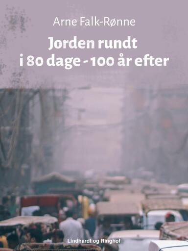 Jorden rundt i 80 dage – 100 år efter