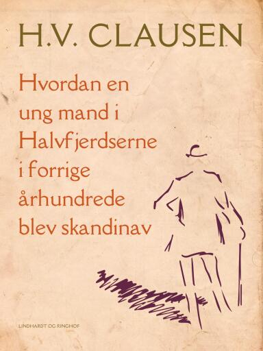 Hvordan en ung mand i Halvfjerdserne i forrige århundrede blev skandinav