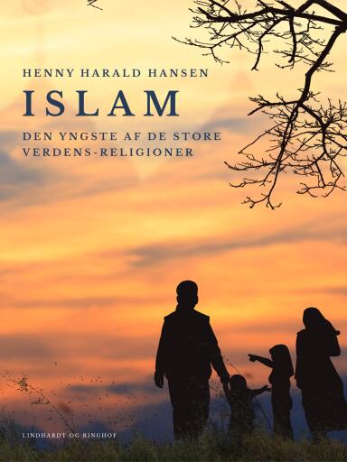 Islam – den yngste af de store verdens–religioner