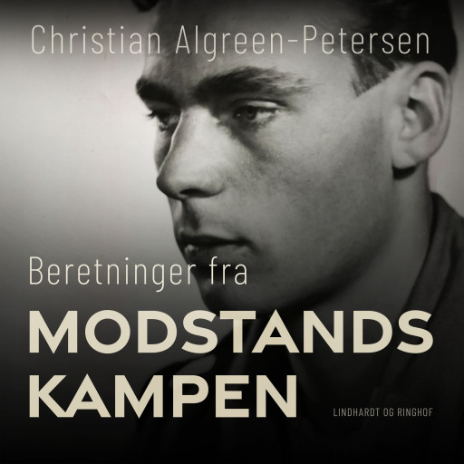 Portada del audiolibro «Beretninger fra modstandskampen», de Christian Algreen-Petersen