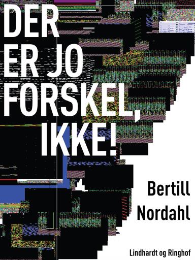 Der er jo forskel, ikke!