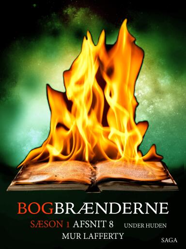 Bogbrænderne: Under huden 8