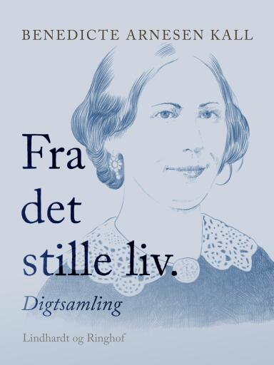 Fra det stille liv. Digtsamling