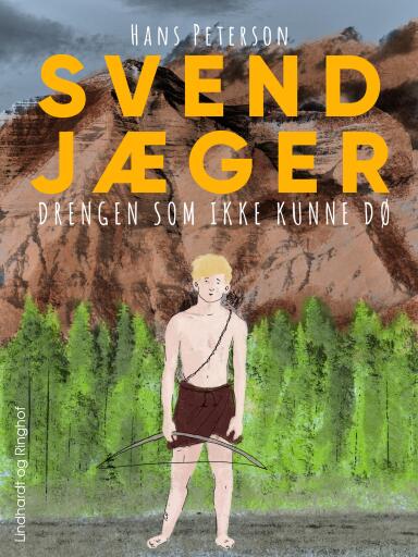Svend Jæger – drengen som ikke kunne dø