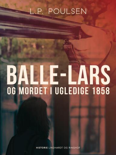 Balle–Lars og mordet i Ugledige 1858