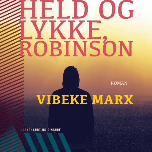 Held og lykke, Robinson