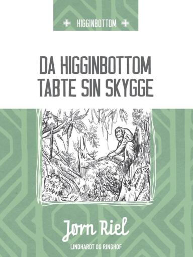 Da Higginbottom tabte sin skygge