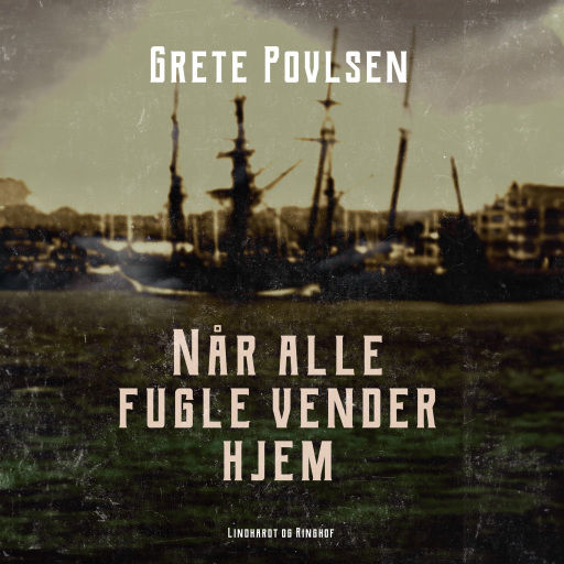 Når alle fugle vender hjem