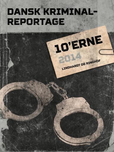 Dansk Kriminalreportage 2014