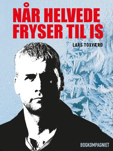 Når helvede fryser til is