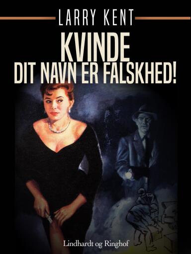 Kvinde – Dit navn er falskhed!