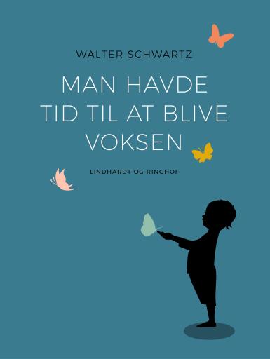 Man havde tid til at blive voksen