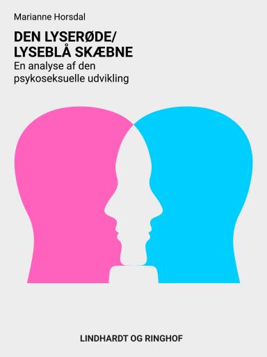 Portada del libro «Den lyserøde/lyseblå skæbne. En analyse af den psykoseksuelle udvikling», de Marianne Horsdal