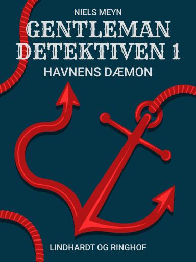 Gentlemandetektiven 1: Havnens dæmon