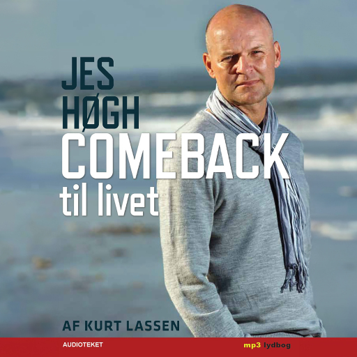 Jes Høgh – Comeback til livet