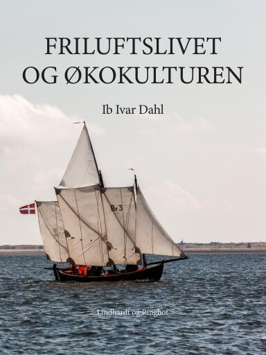 Friluftslivet og økokulturen