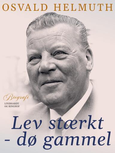 Lev stærkt – dø gammel
