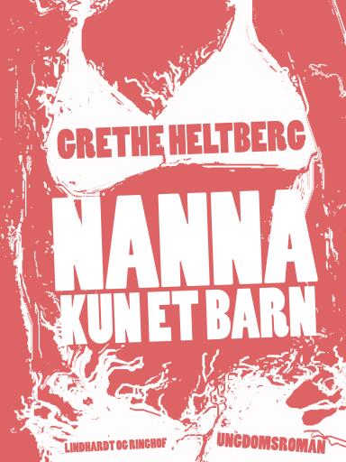 Nanna – kun et barn