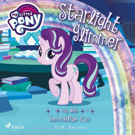 My Little Pony – Starlight Glimmer og det hemmelige rum