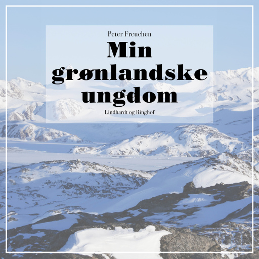 Min grønlandske ungdom