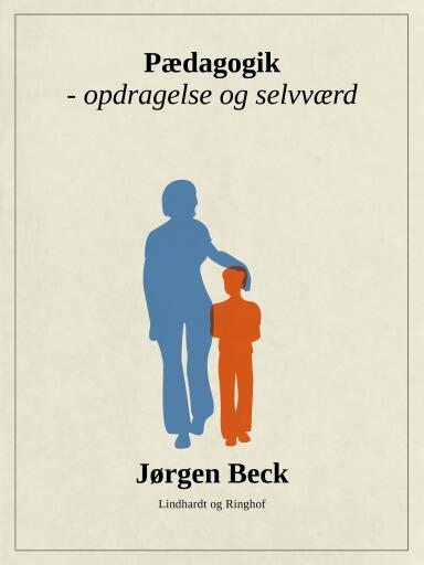 Pædagogik – opdragelse og selvværd