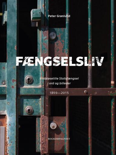 Fængselsliv – Vridsløselille Statsfængsel