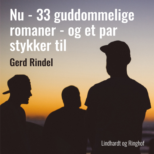 Nu – 33 guddommelige romaner – og et par stykker til
