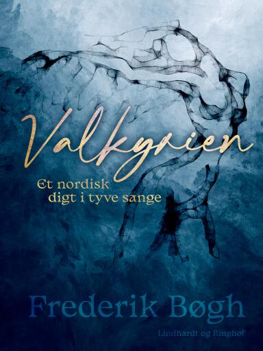 Valkyrien. Et nordisk digt i tyve sange