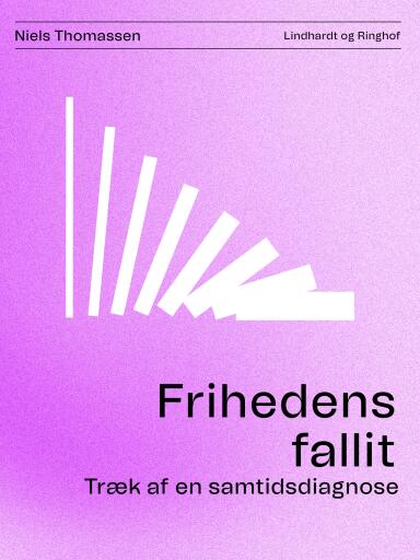 Frihedens fallit. Træk af en samtidsdiagnose