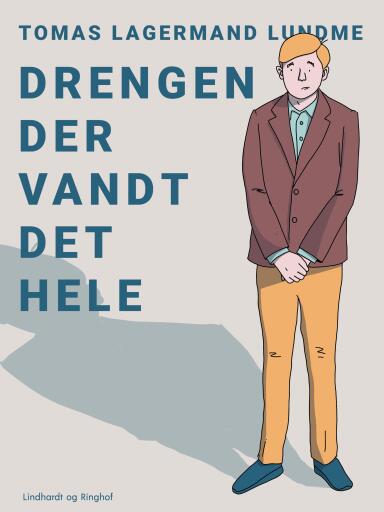 Drengen der vandt det hele