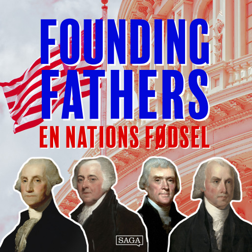 Founding Fathers – En nations fødsel