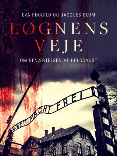 Løgnens veje. Om benægtelsen af Holocaust