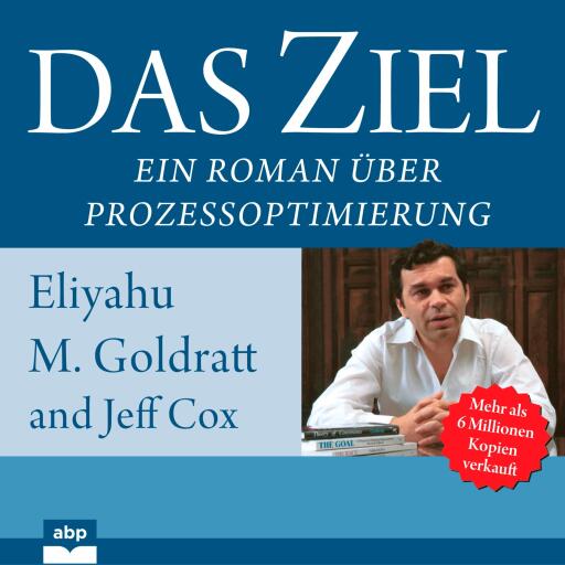 Portada del audiolibro «Das Ziel. Ein Roman über Prozessoptimierung», de Eliyahu M. Goldratt, Jeff Cox