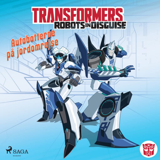 Transformers – Robots in Disguise – Autobotternes rejsehold