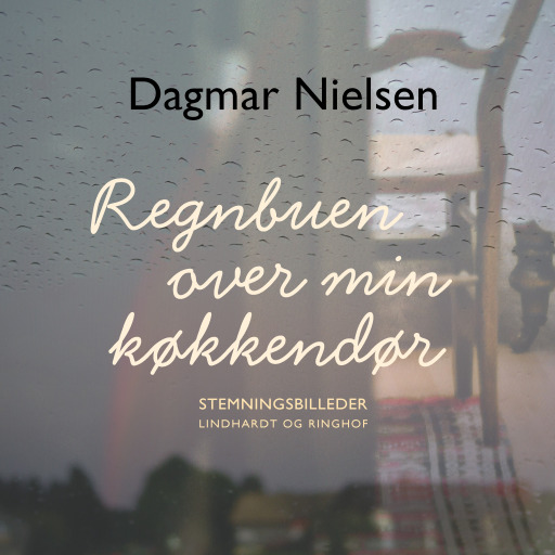 Regnbuen over min køkkendør